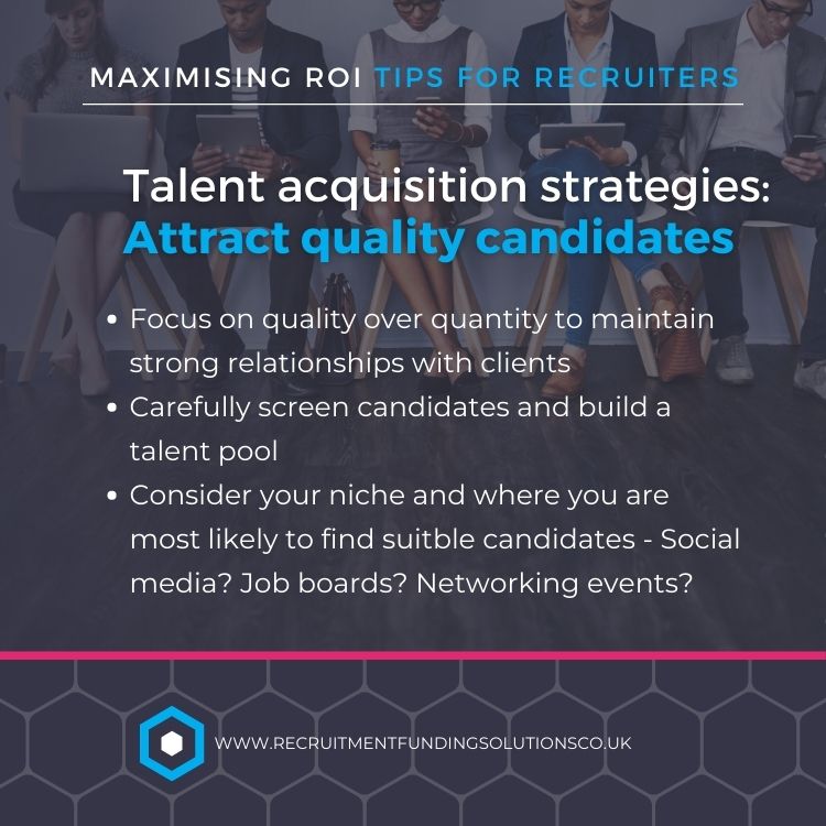 Maximising ROI for recruiters - talent acquisition