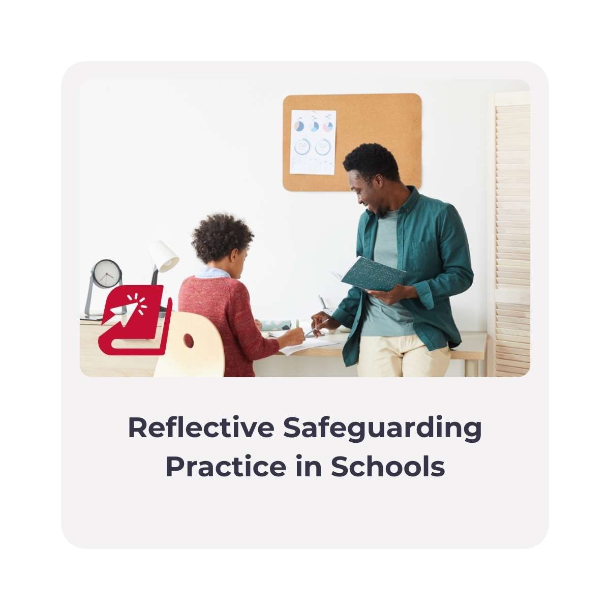 Reflective Safeguarding Practice in Schools
